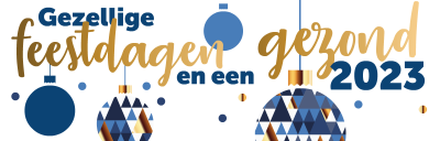 Gezellige feestdagen en een gezond 2023 Gezellige feestdagen en een gezond 2023